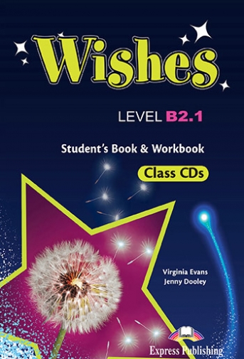 Virginia Evans, Dooley Jenny Audio CD. Wishes. Level B2.1. Class CDs 