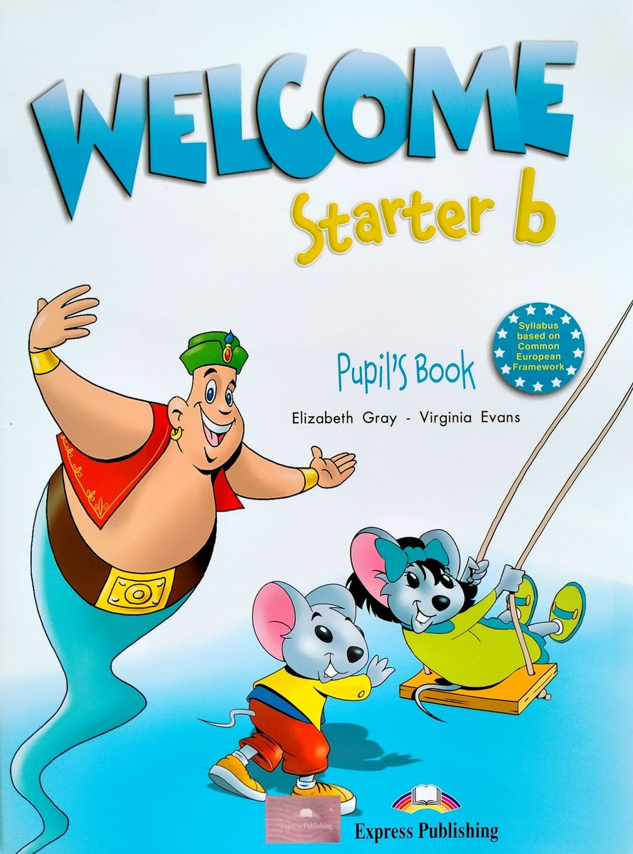 Welcome Starter B. Pupil's Book with Pupil's CD 