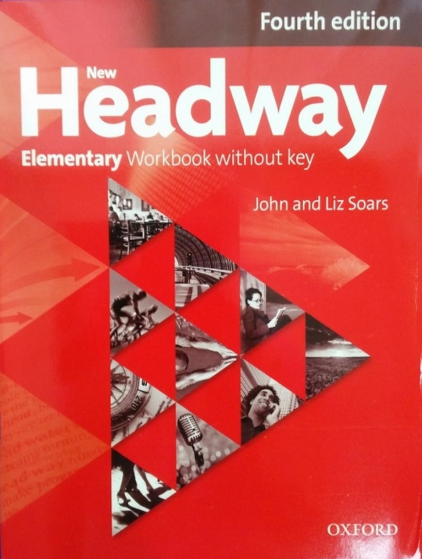 Soars Liz, Soars John New Headway. Elementary. Workbook without Key 