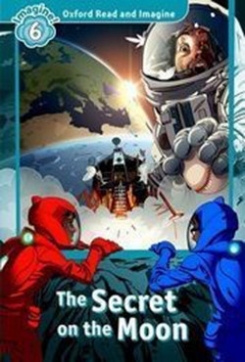 Shipton Paul Oxford Read and Imagine: The Secret on the Moon with Audio Download (access card inside) 