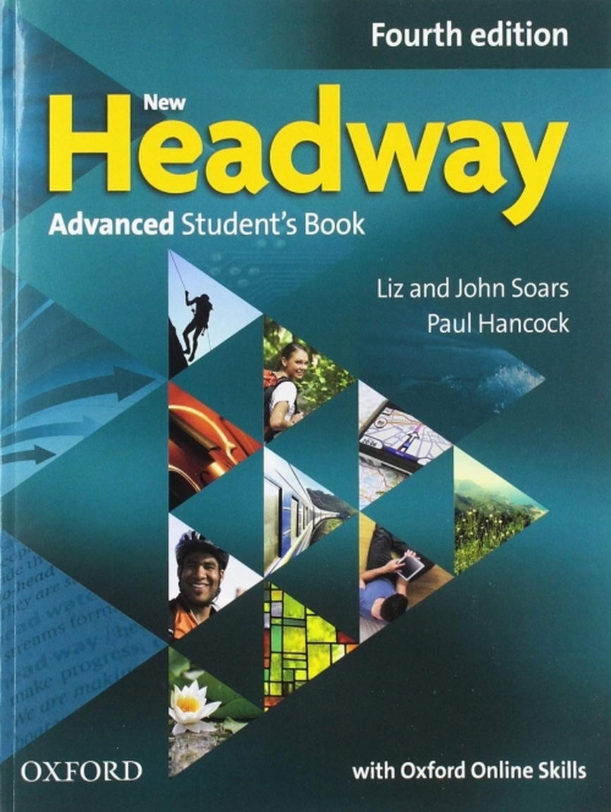 Soars Liz, Soars John New Headway: Advanced: Student's Book with Oxford Online Skills 