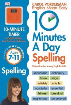 Vorderman Carol 10 Minutes A Day Spelling, Ages 7-11. Key Stage 2 
