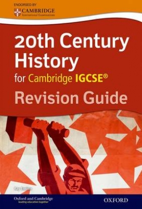 Ennion Ray 20th Century History for Cambridge IGCSE. Revision Guide 