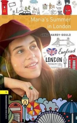 Wakefield Rowena Oxford Bookworms Library. Level 1. Maria's Summer in London with MP3 download 