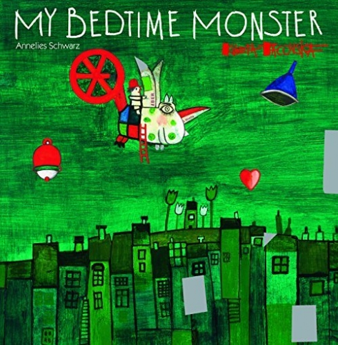 Annelies Schwarz My Bedtime Monster 