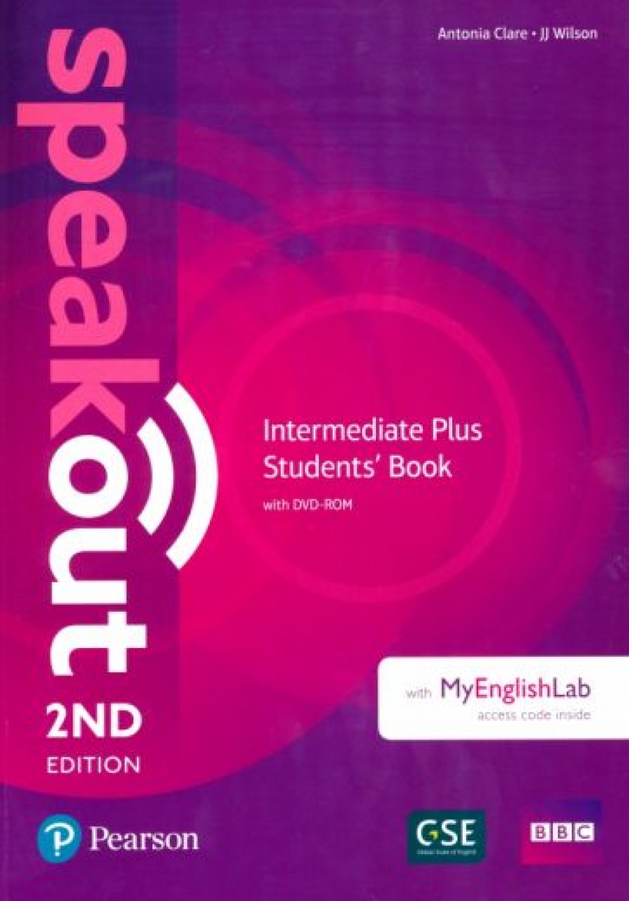Clare Antonia, Wilson J.J. Speakout. 2Ed. Intermediate Plus Students' Book with DVD-ROM and MyEnglishLab 