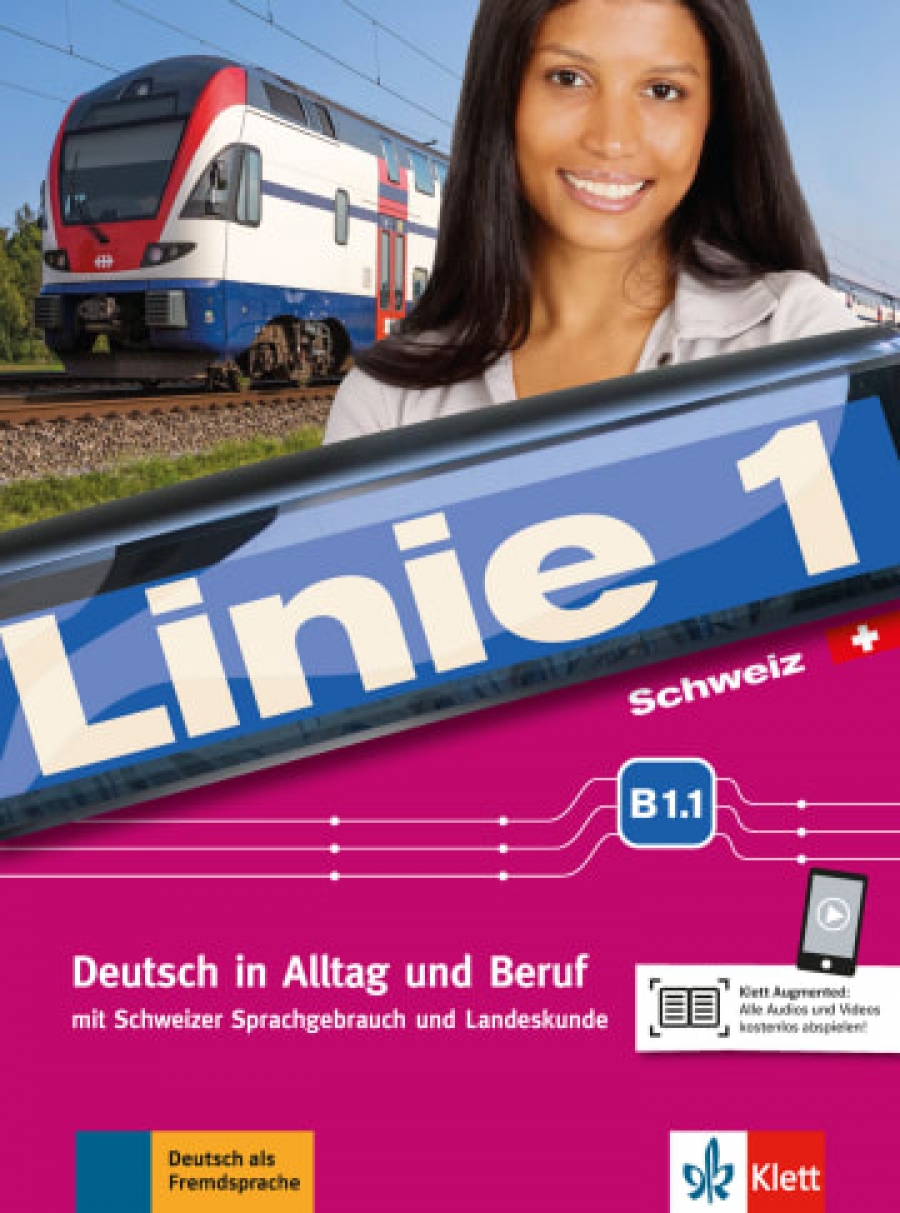Kaufmann Susan Linie 1 Schweiz B1.1. Deutsch in Alltag und Beruf mit Schweizer Sprachgebrauch und Landeskunde. Kurs- und Übungsbuch 
