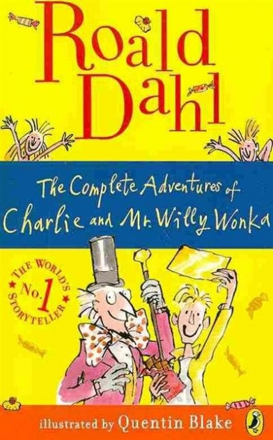 Dahl Roald The Complete Adventures of Charlie and Mr. Willy Wonka 