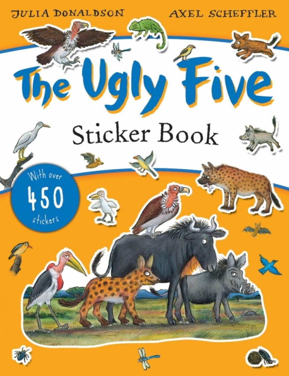 Donaldson Julia, Scheffler Axel The Ugly Five. Sticker Book 