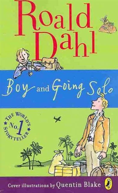 Dahl Roald Boy and Going Solo 