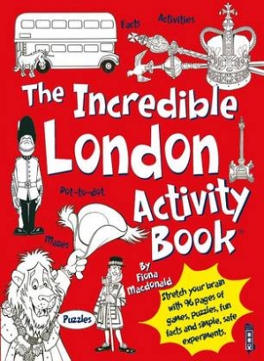 MacDonald Fiona The Incredible London Activity Book 