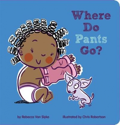 Rebecca van Slyke Where Do Pants Go? 