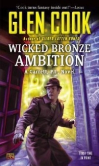 Cook Glen Wicked Bronze Ambition (Garrett, P.I.) 