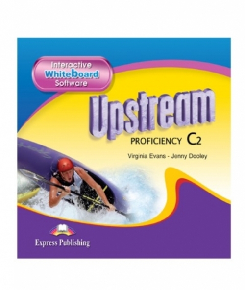 Evans Virginia, Dooley Jenny CD-ROM. Upstream. C2. Proficiency. Interactive Whiteboard Software. Version 1.      