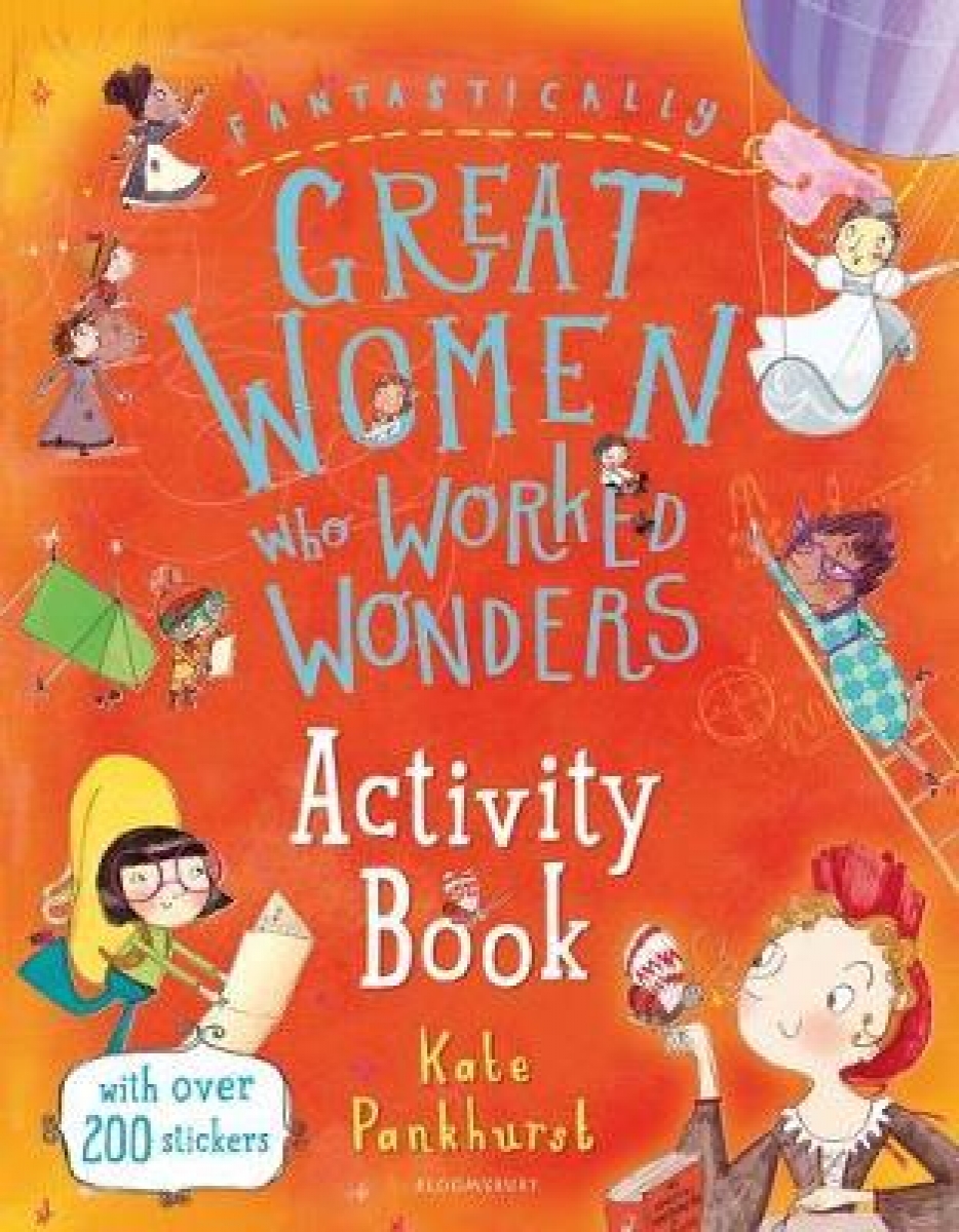 Pankhurst Kate Fantastically Great Women Who Worked Wonders. Activity Book 