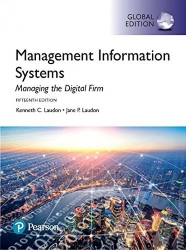Jane P. Laudon, Kenneth C. Laudon Management Information Systems. Managing the Digital Firm 