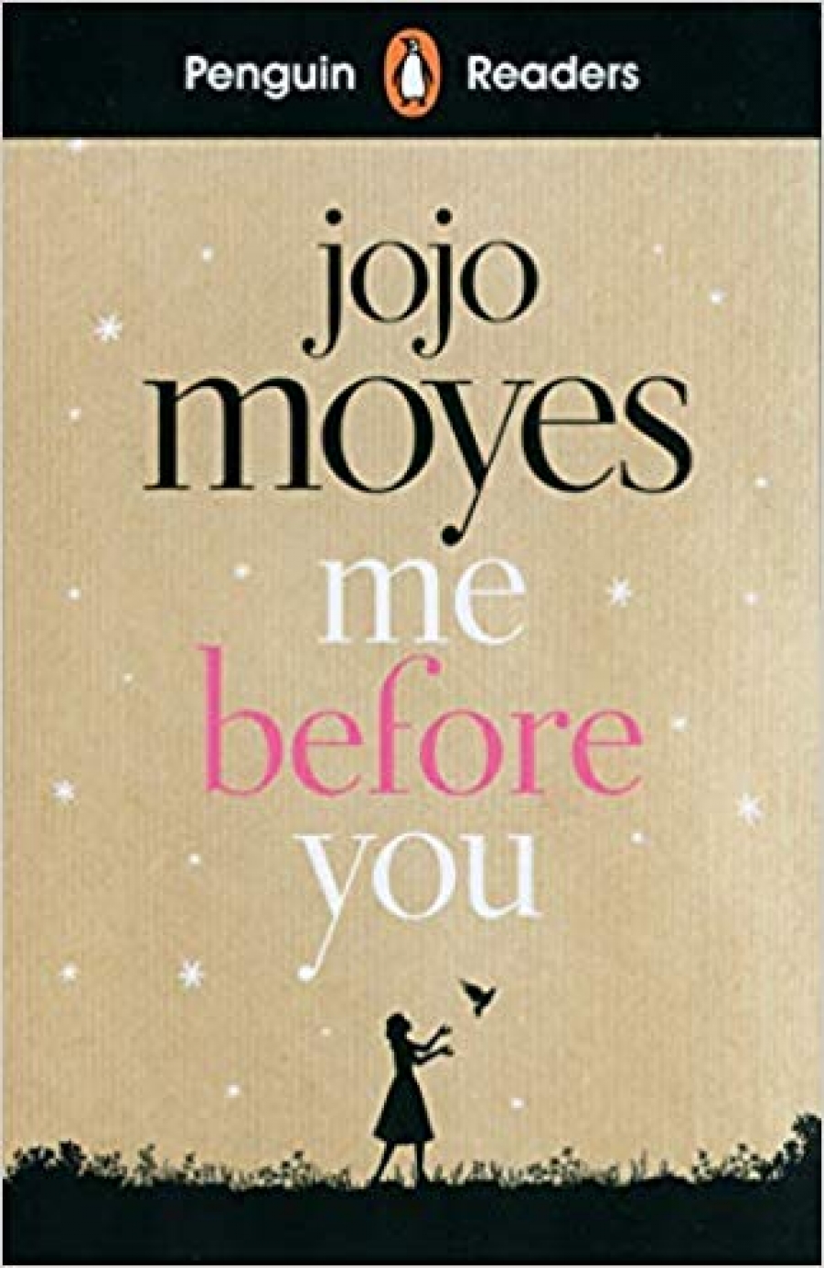 Moyes Jojo Penguin Reader Level 4: Me Before You 