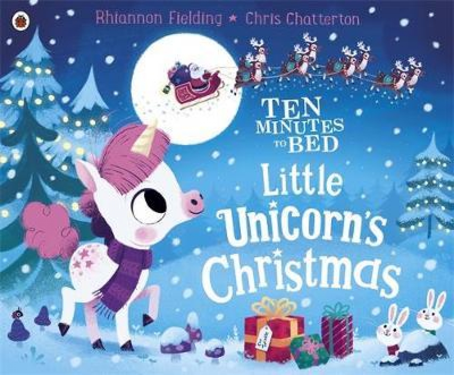 Fielding Rhiannon Ten Minutes to Bed: Little Unicorn's Christmas 