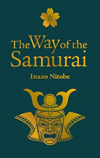 Nitobe Inazo The Way of the Samurai 