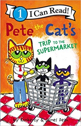 Dean James Pete the Cat's Trip to the Supermarket 