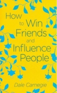 Carnegie Dale How to Win Friends and Influence People 