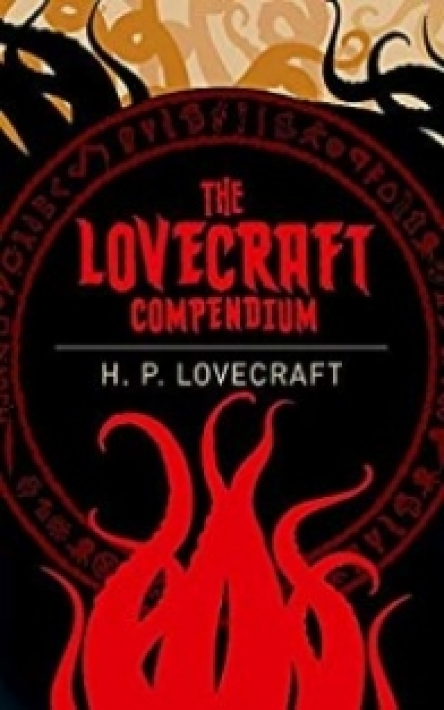 Lovecraft H.P. The Lovecraft Compendium. Arcturus Classics Book 5 