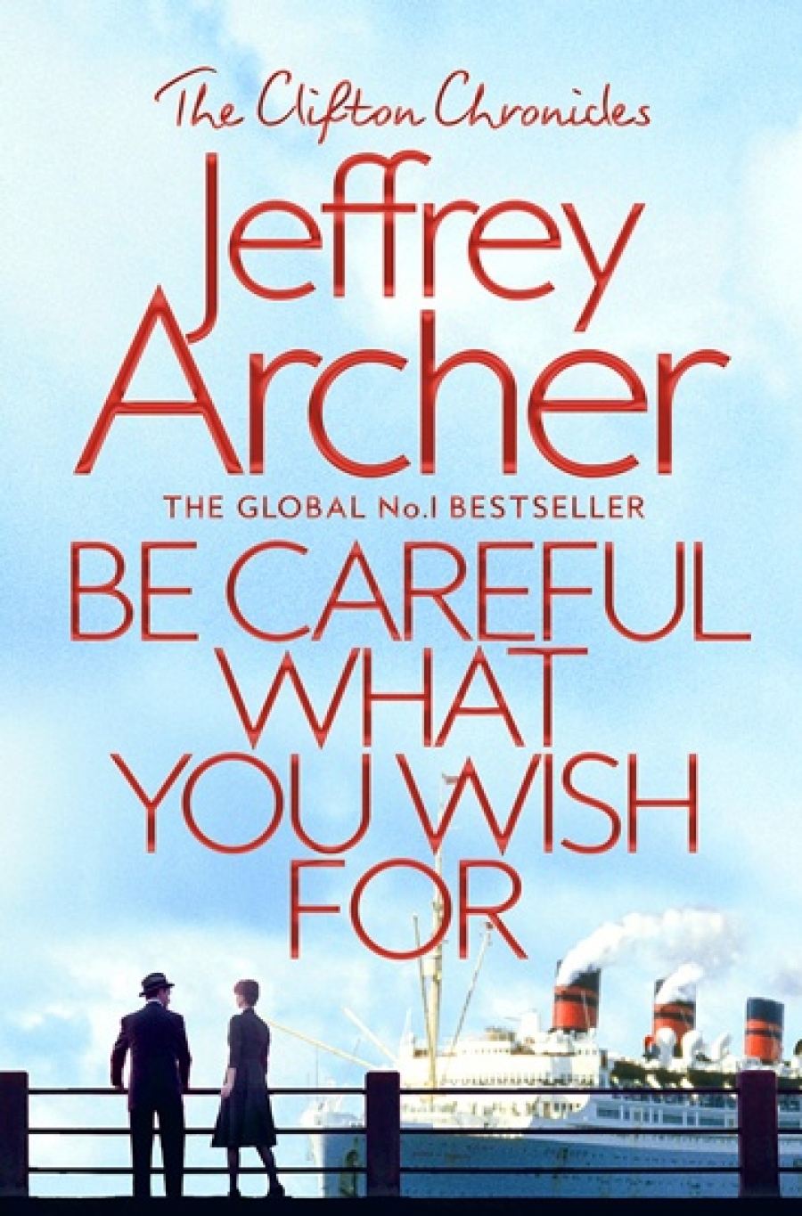 Archer Jeffrey Be Careful What You Wish For 