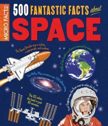Rooney Anne 500 Fantastic Facts About Space 