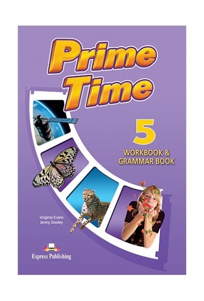 Evans Virginia, Dooley Jenny Prime Time 5. Workbook and Grammar Book with Digibook Application 