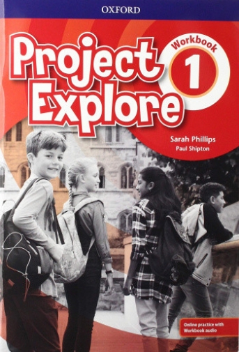 Project Explore 1. Workbook with Online Practice and Workbook Audio 