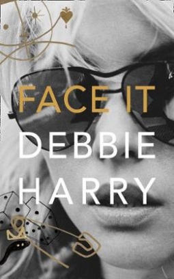 Harry Debbie Face It 
