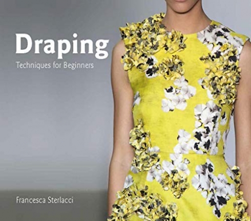 Sterlacci Francesca Draping: Techniques for Beginners 