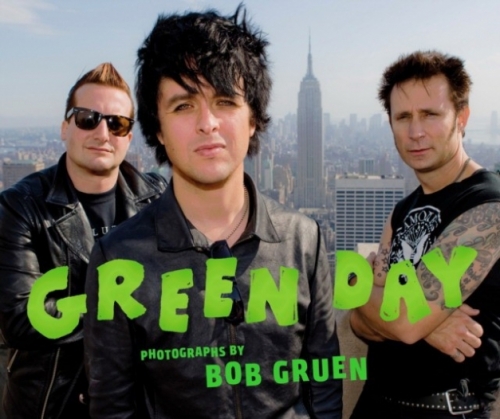 Gruen Bob Green Day: Photographs by Bob Gruen 