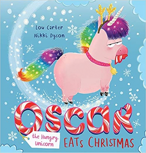 Carter Lou Oscar the Hungry Unicorn Eats Christmas 