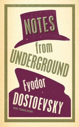 Dostoevsky Fyodor Notes from Underground 