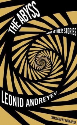Leonid Andreyev The Abyss and Other Stories 