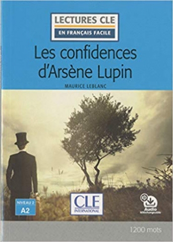 Leblanc Maurice Les Confidences d'Arsene Lupin + Audio telechargeable 
