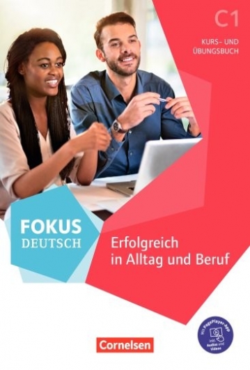 Weimann Gunther Fokus Deutsch C1. Erfolgreich in Alltag und Beruf. Kurs- und Übungsbuch mit Audios online 