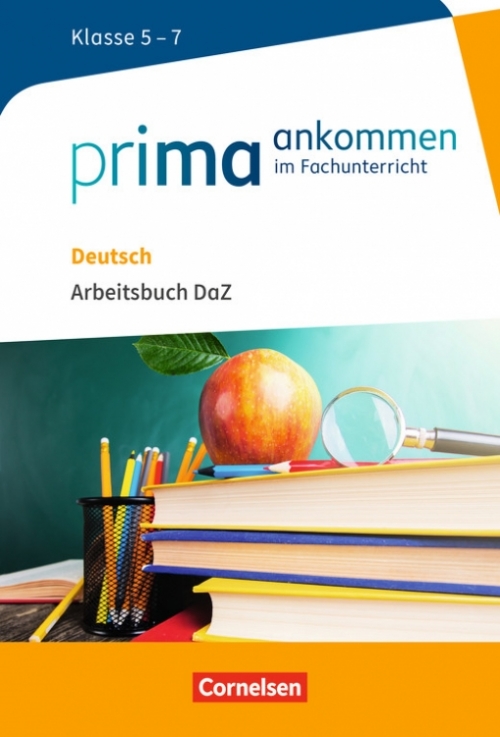 Jin Rohrmann Zbrankova Prima ankommen Im Fachunterricht. Deutsch: Klasse 5-7. Arbeitsbuch DaZ mit Lösungen 