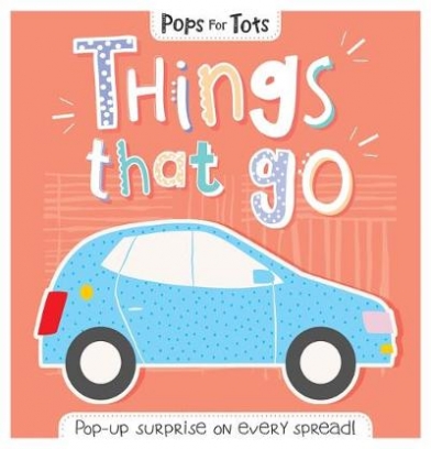 Pops for Tots. Things That Go 