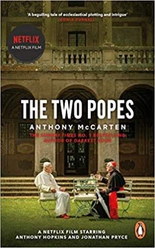 Anthony, Mccarten The Two  Popes (Film Tie-in) 