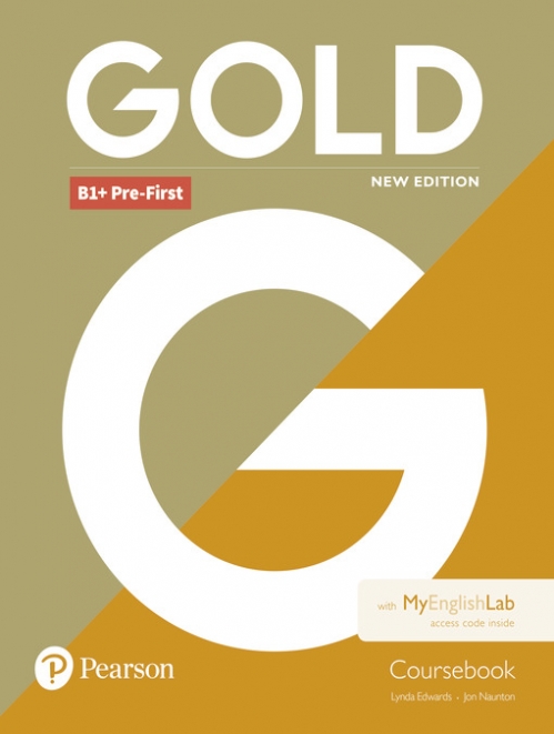 Edwards Lynda, Naunton Jon Gold B1+ Pre-First. Coursebook + MyEnglishLab Pack 