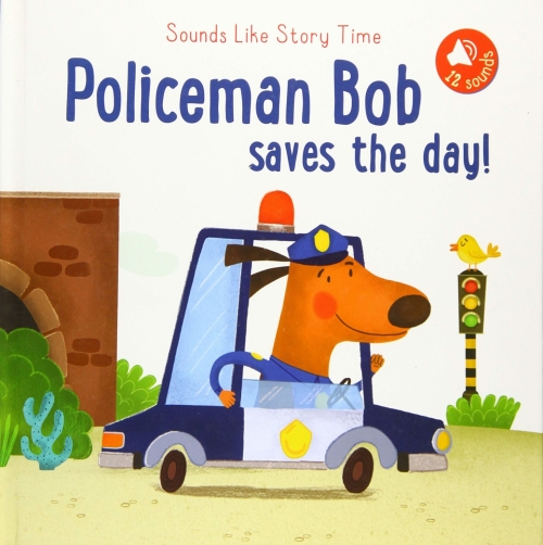 Policeman Bob Saves The Day 