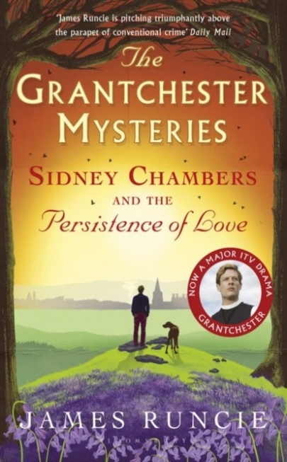 Runcie James Sidney Chambers and The Persistence of Love 