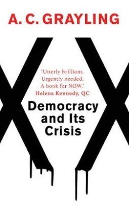 Grayling A.C. Democracy and Its Crisis 