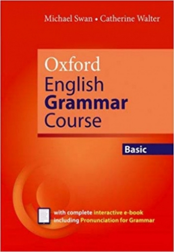 Swan Michael, Walter Catherine Oxford English Grammar Course: Basic without Answers and e-Book Pack 