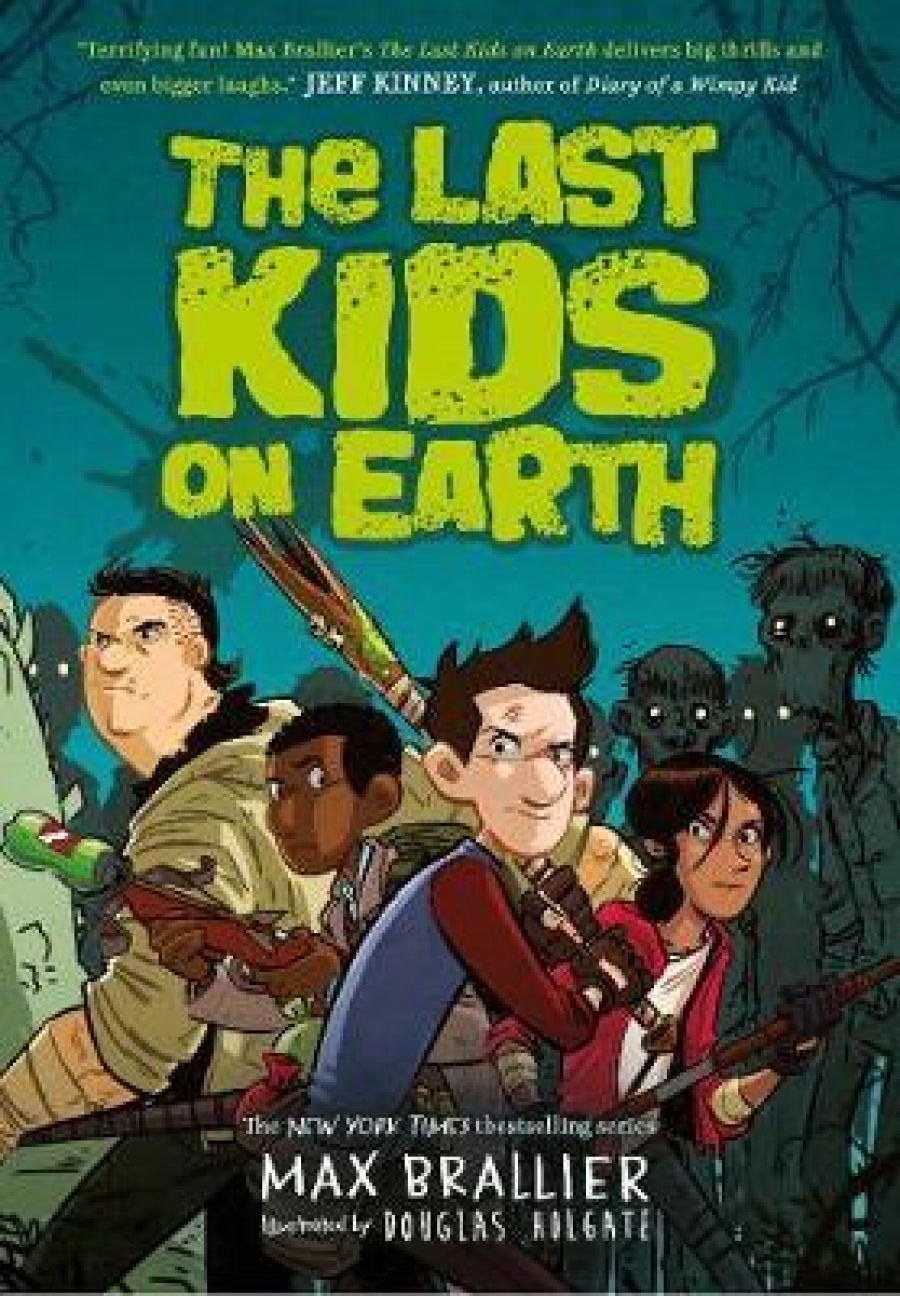 Brallier Max The Last Kids on Earth 