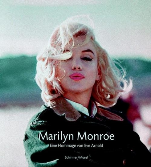 Eve Arnold Marilyn Monroe. Memories of Eve Arnold 