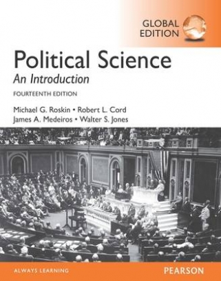 Michael G. Roskin, Robert L. Cord, James A. Medeiros, Walter S. Jones Political Science. An Introduction 