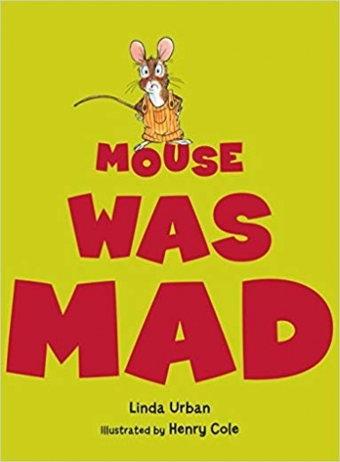 Linda Urban Mouse Was Mad 